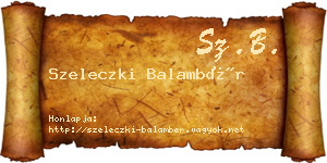 Szeleczki Balambér névjegykártya
